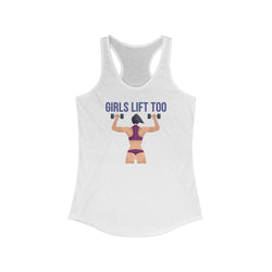 Girls Lift Too Women's Racerback Tank Top