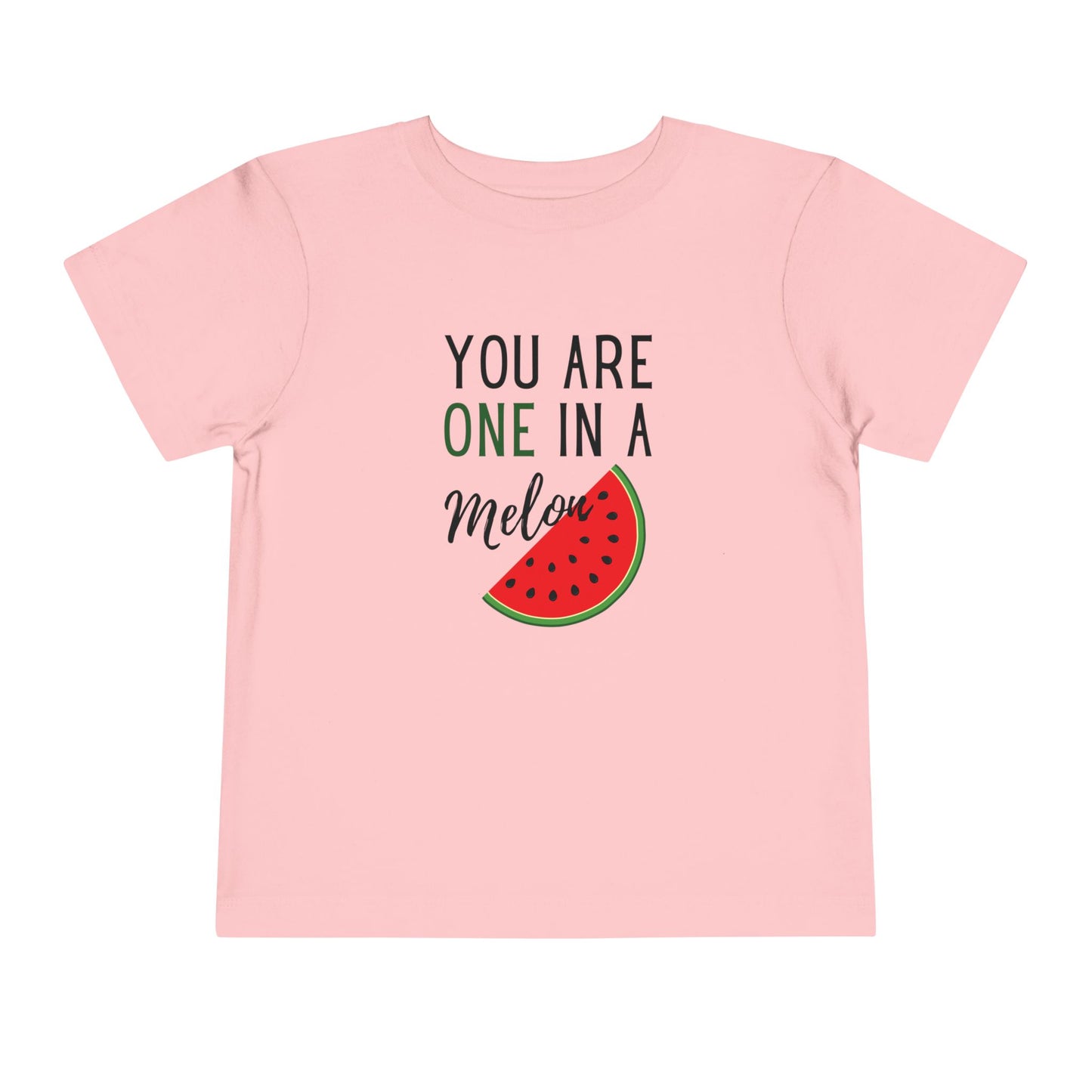 You Are One in a Melon Unisex Toddler T-Shirt