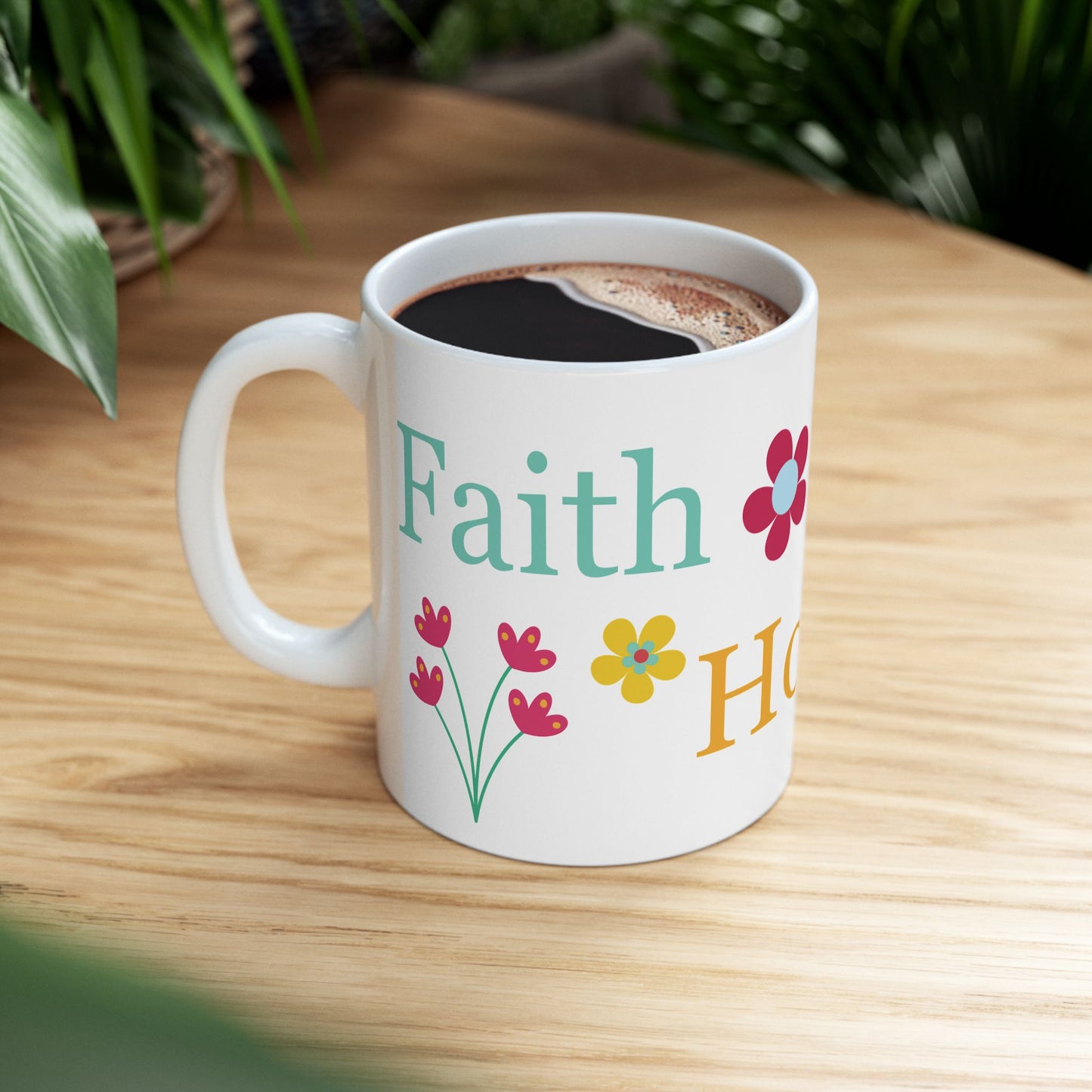 Hope, Faith, Love Ceramic Mug (11oz, 15oz)