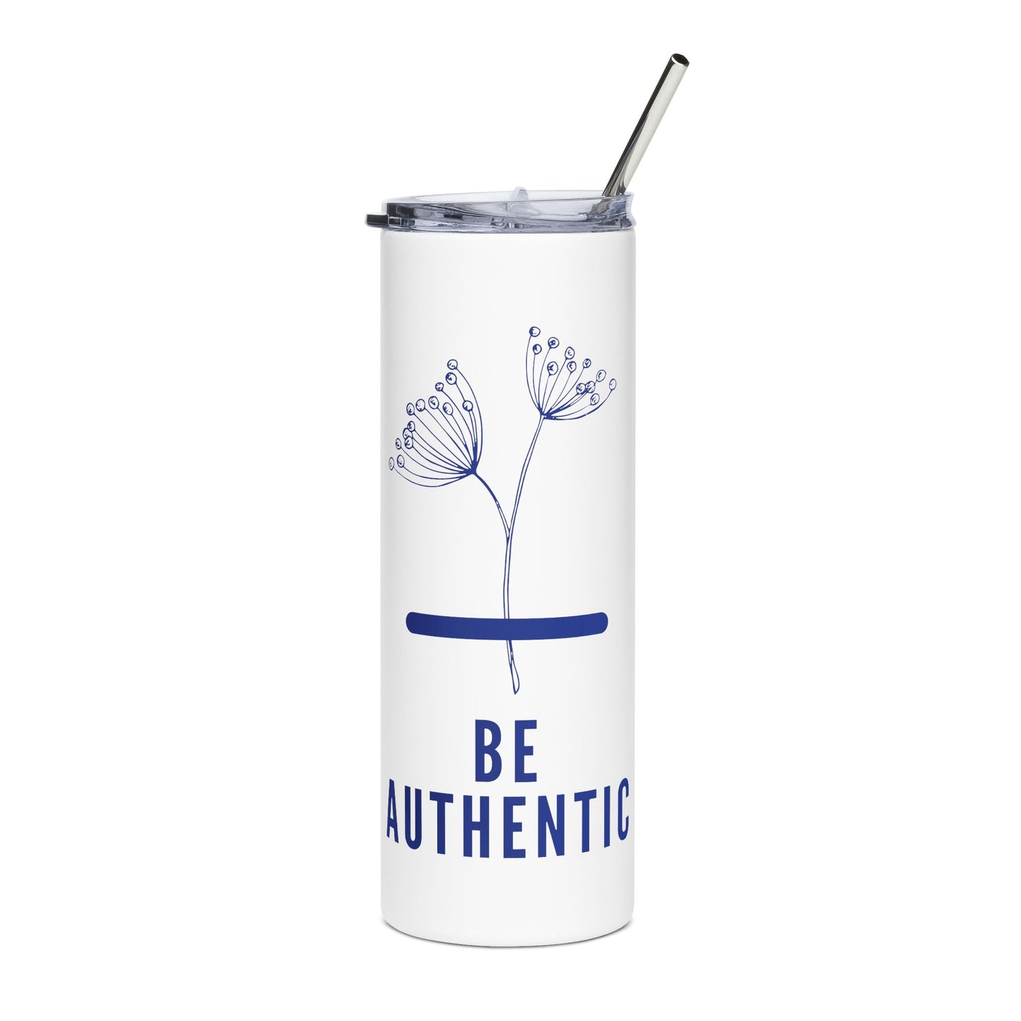 Be Authentic Skinny Insulated Tumbler 20oz
