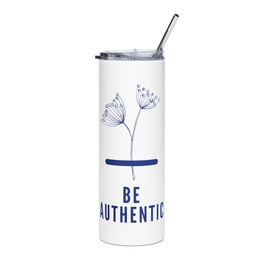 Be Authentic Skinny Insulated Tumbler 20oz