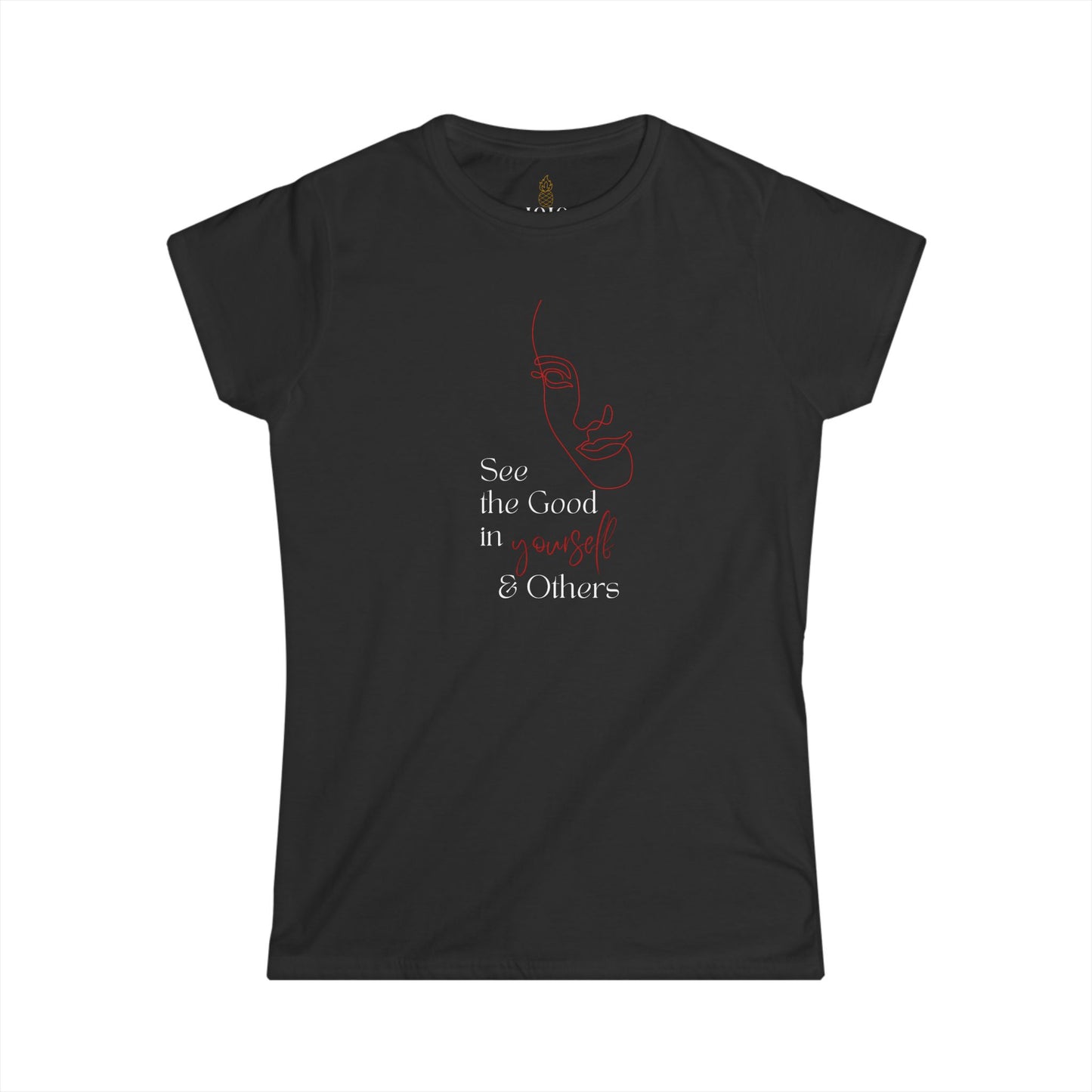 See The Good in Yourself & Others Women T-Shirt