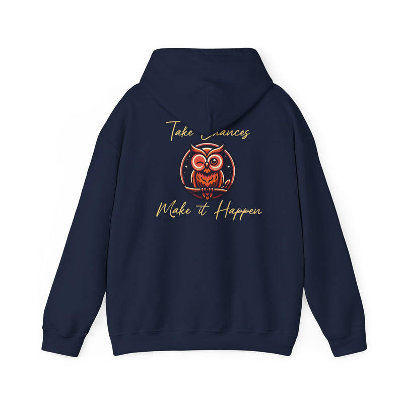 Take Chances, Make it Happen Unisex Heavy Blend™ Hooded Sweatshirt