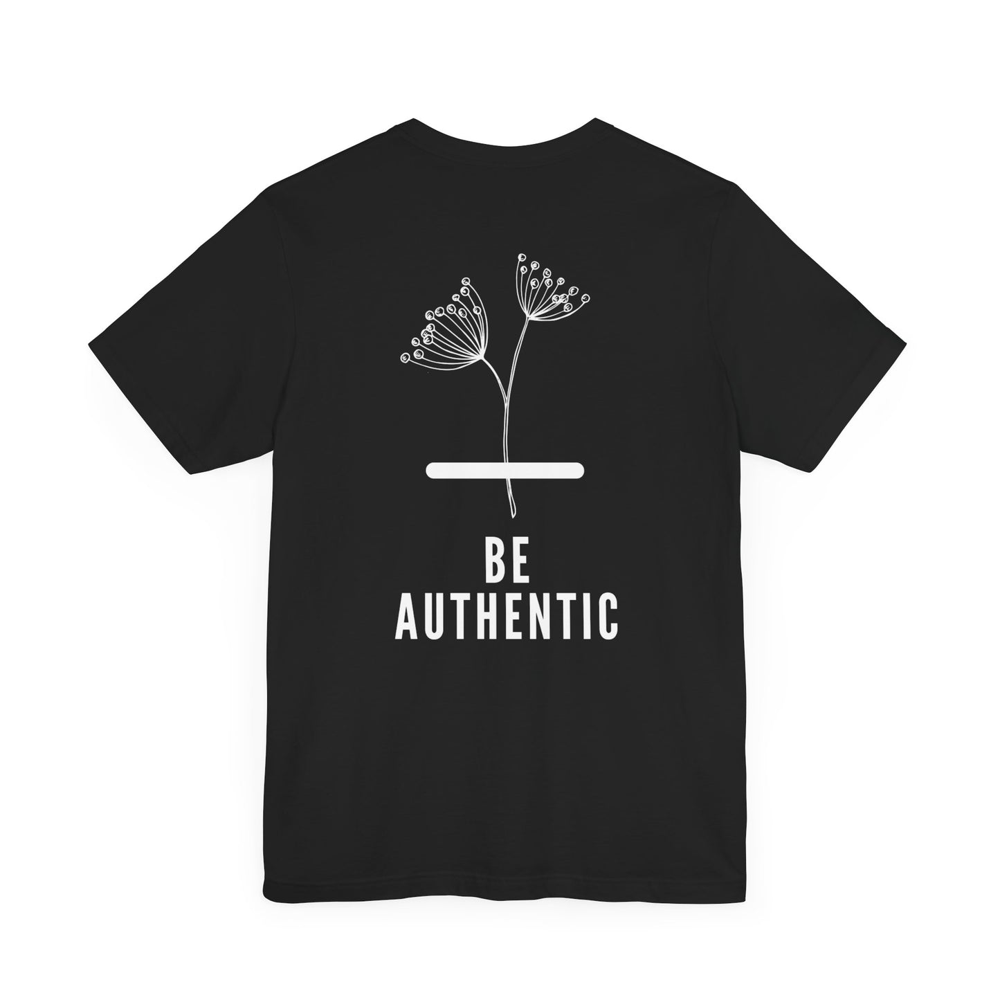 Be Authentic Unisex Jersey Short Sleeve T-Shirt