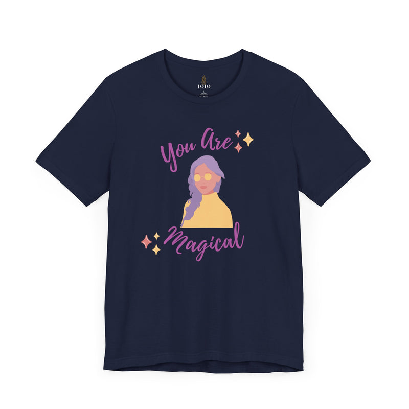 You Are Magical Women T-Shirt