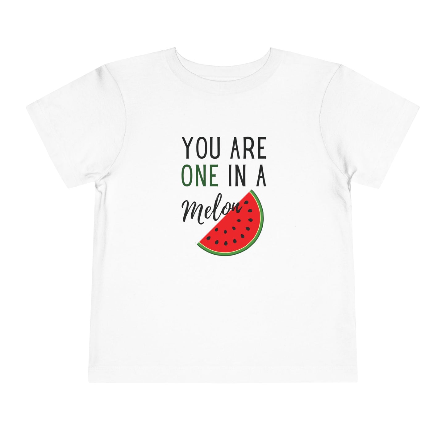 You Are One in a Melon Unisex Toddler T-Shirt