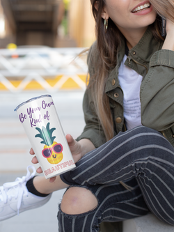 Be Your Own Kind of Beautiful Insulated Stainless Steel Tumbler 20oz